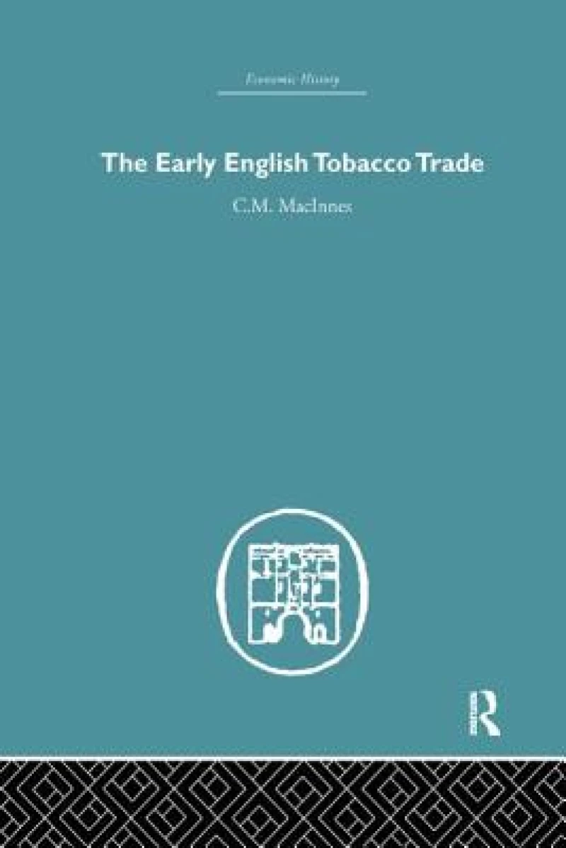 The Early English Tobacco Trade