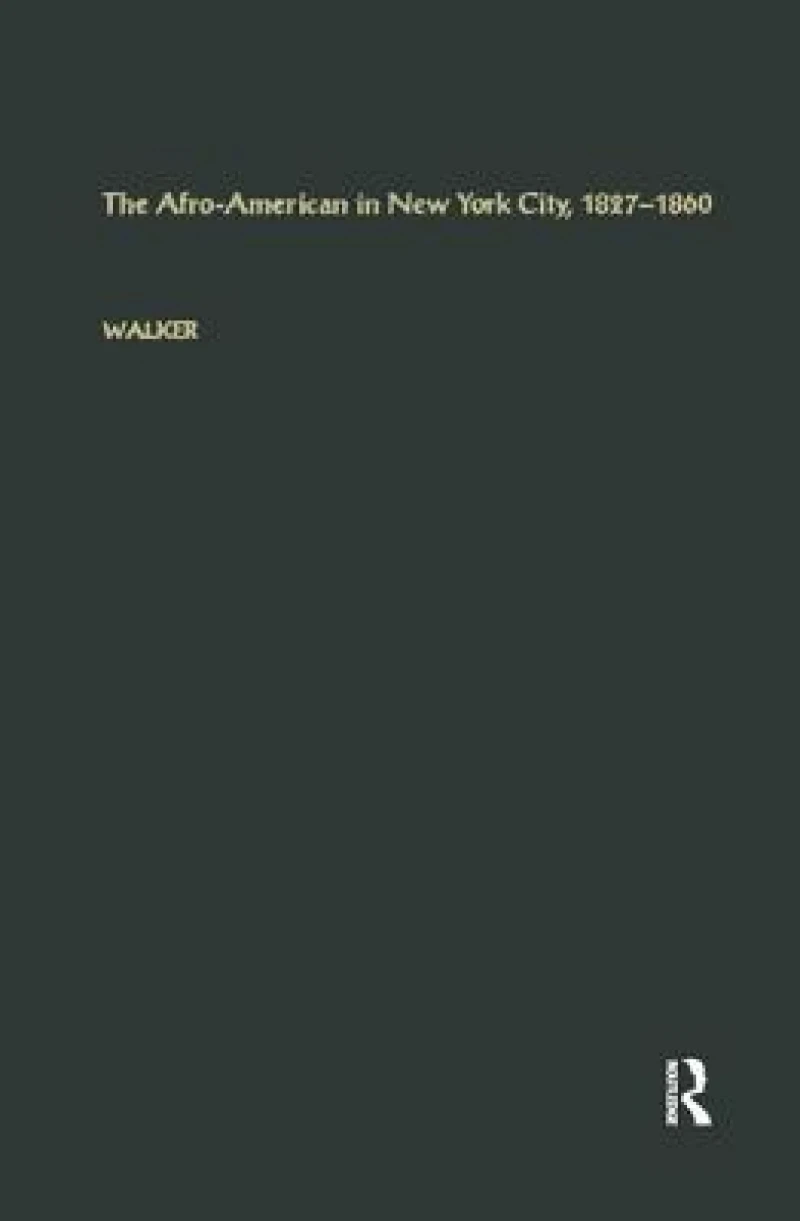 The Afro-American in New York City, 1827-1860