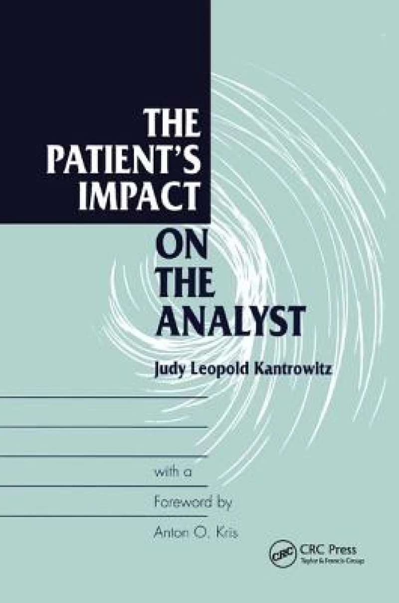 The Patient''s Impact on the Analyst