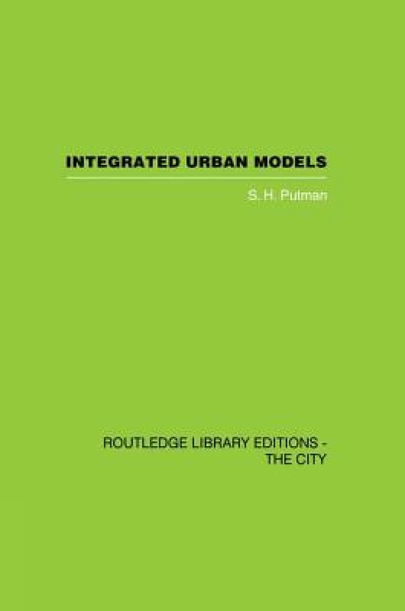 Integrated Urban Models Vol 1: Policy Analysis of Transportation and Land Use (RLE: The City)