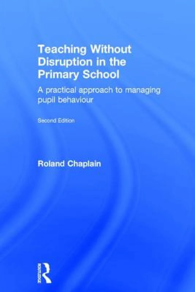 Teaching Without Disruption in the Primary School