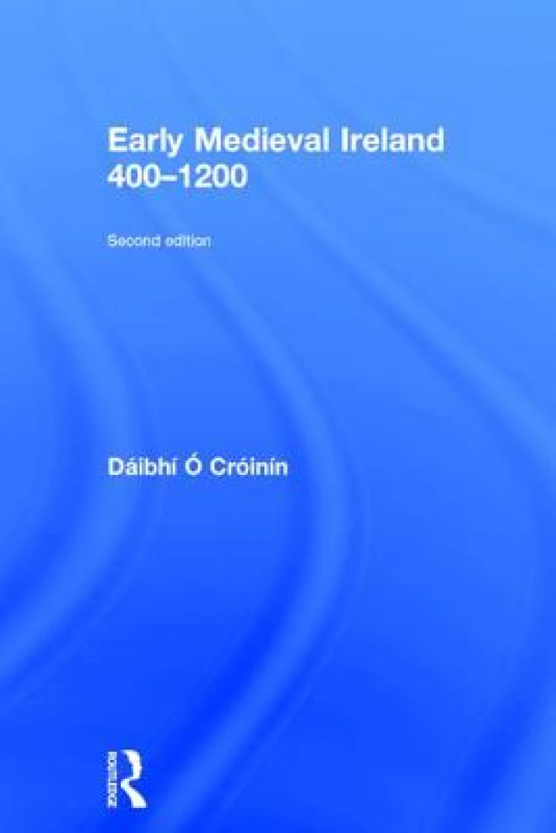 Early Medieval Ireland 400-1200