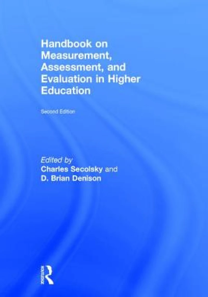 Handbook on Measurement, Assessment, and Evaluation in Higher Education