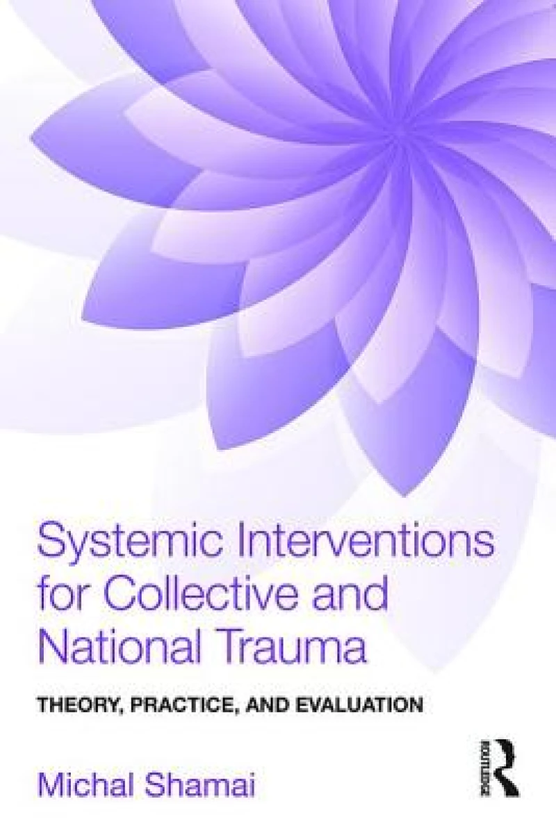 Systemic Interventions for Collective and National Trauma