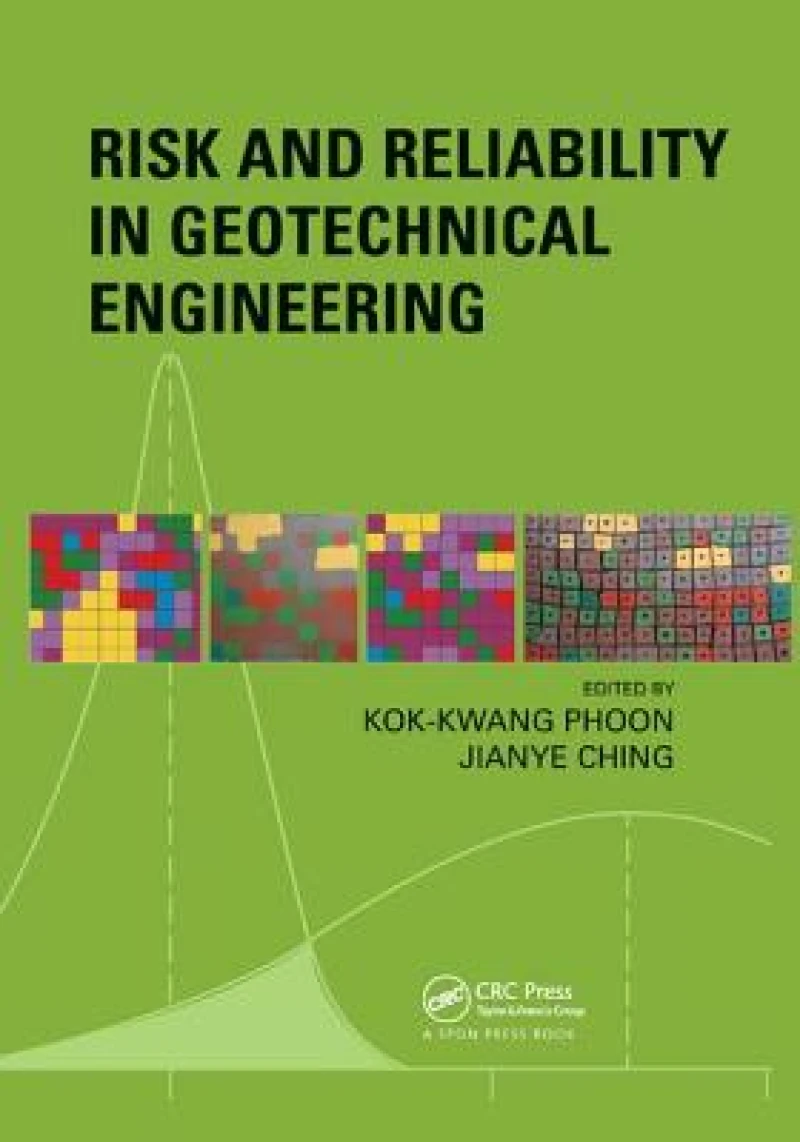 Risk and Reliability in Geotechnical Engineering