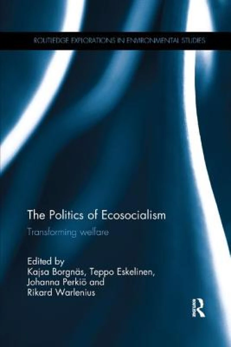 The Politics of Ecosocialism