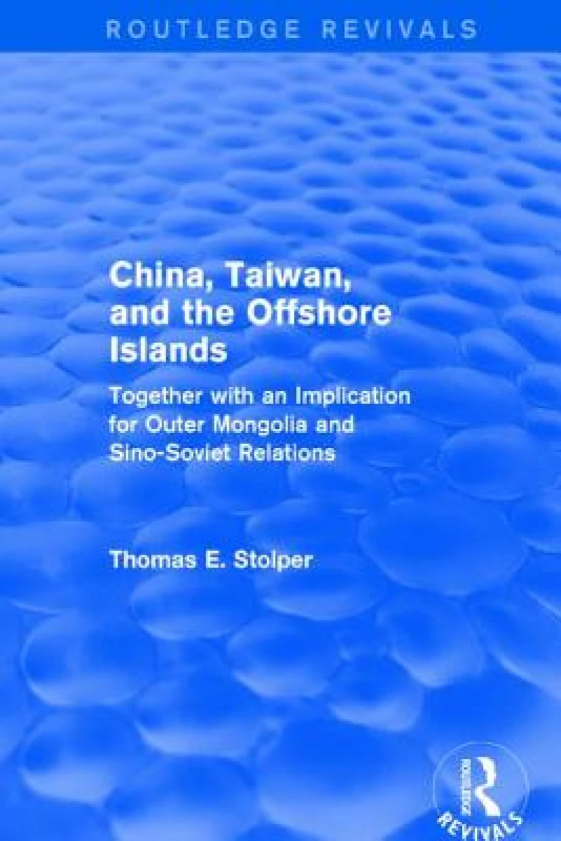 China, Taiwan and the Offshore Islands
