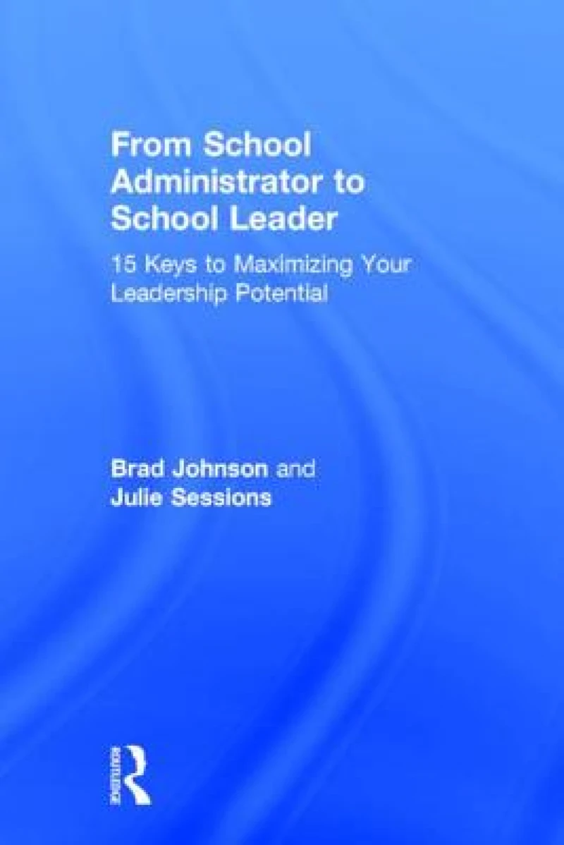 From School Administrator to School Leader
