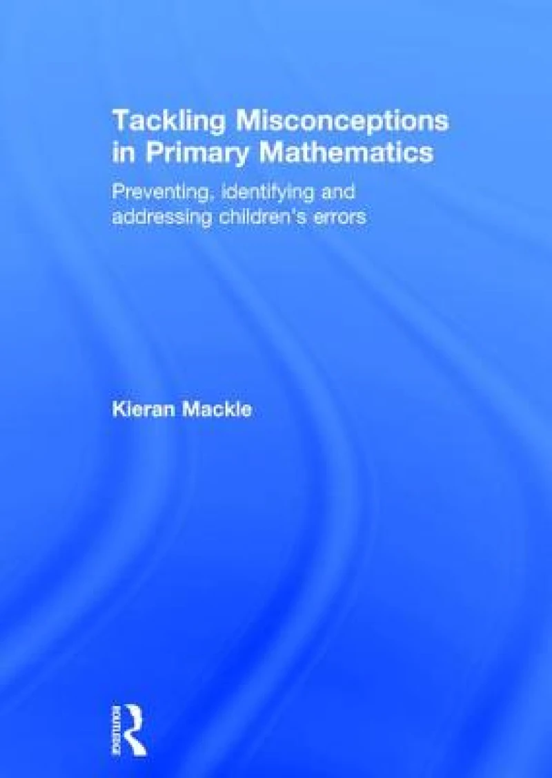 Tackling Misconceptions in Primary Mathematics