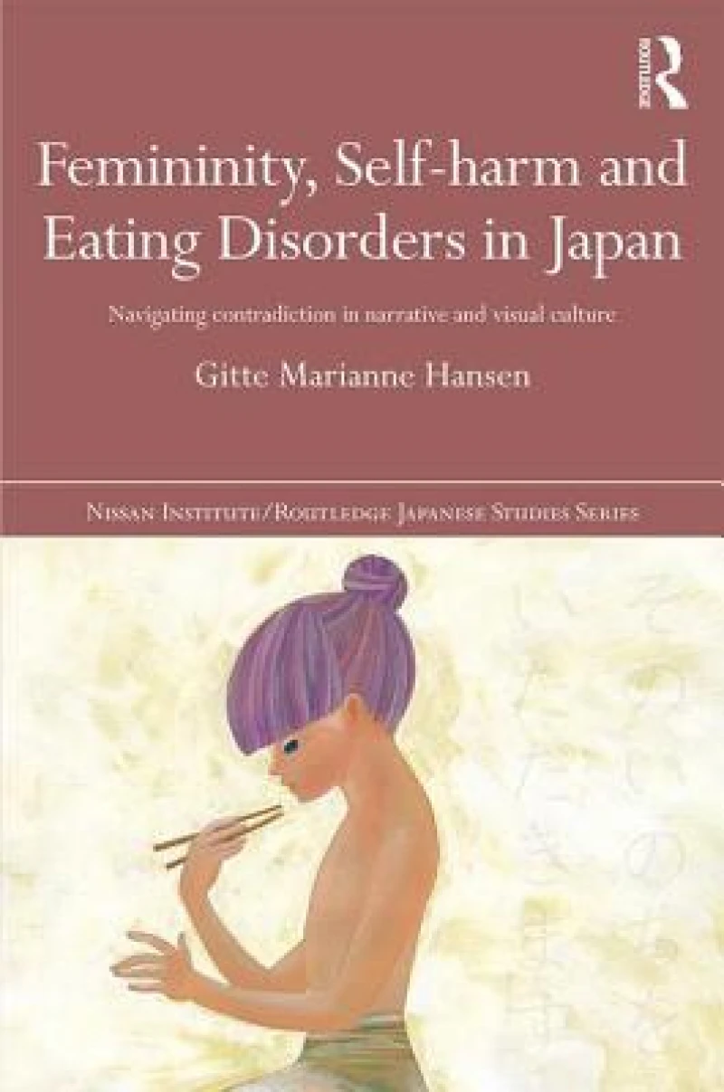 Femininity, Self-harm and Eating Disorders in Japan
