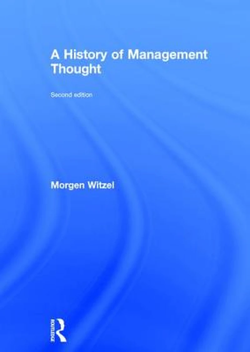 A History of Management Thought