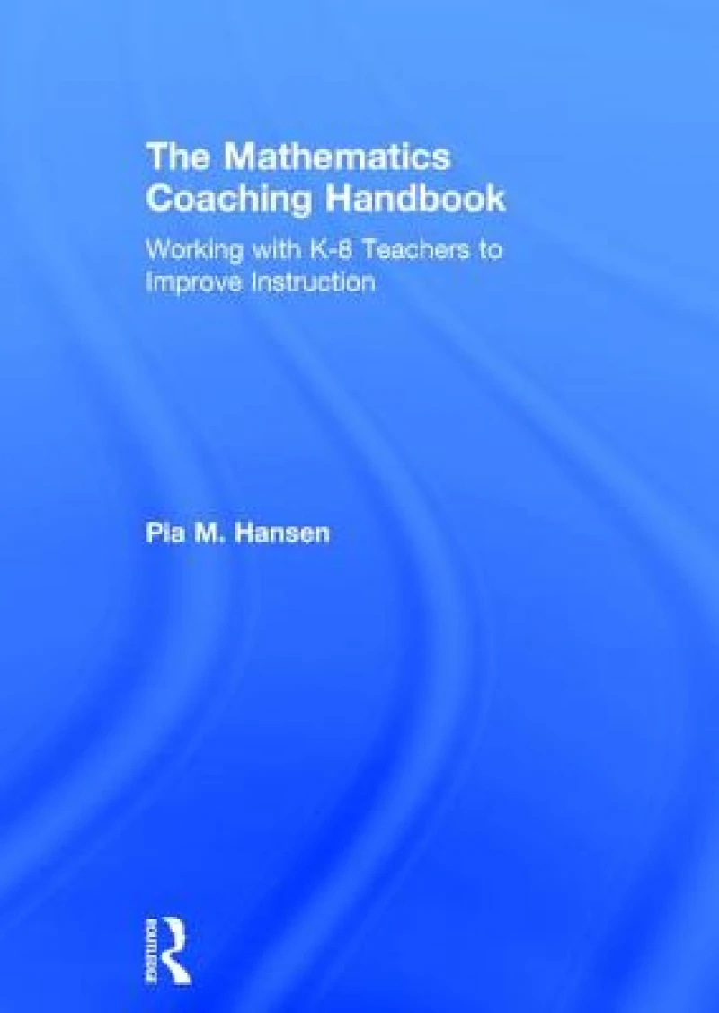 The Mathematics Coaching Handbook