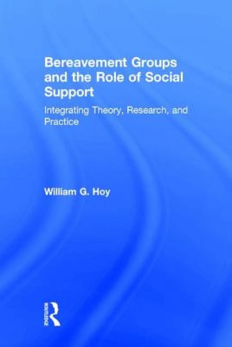 Bereavement Groups and the Role of Social Support