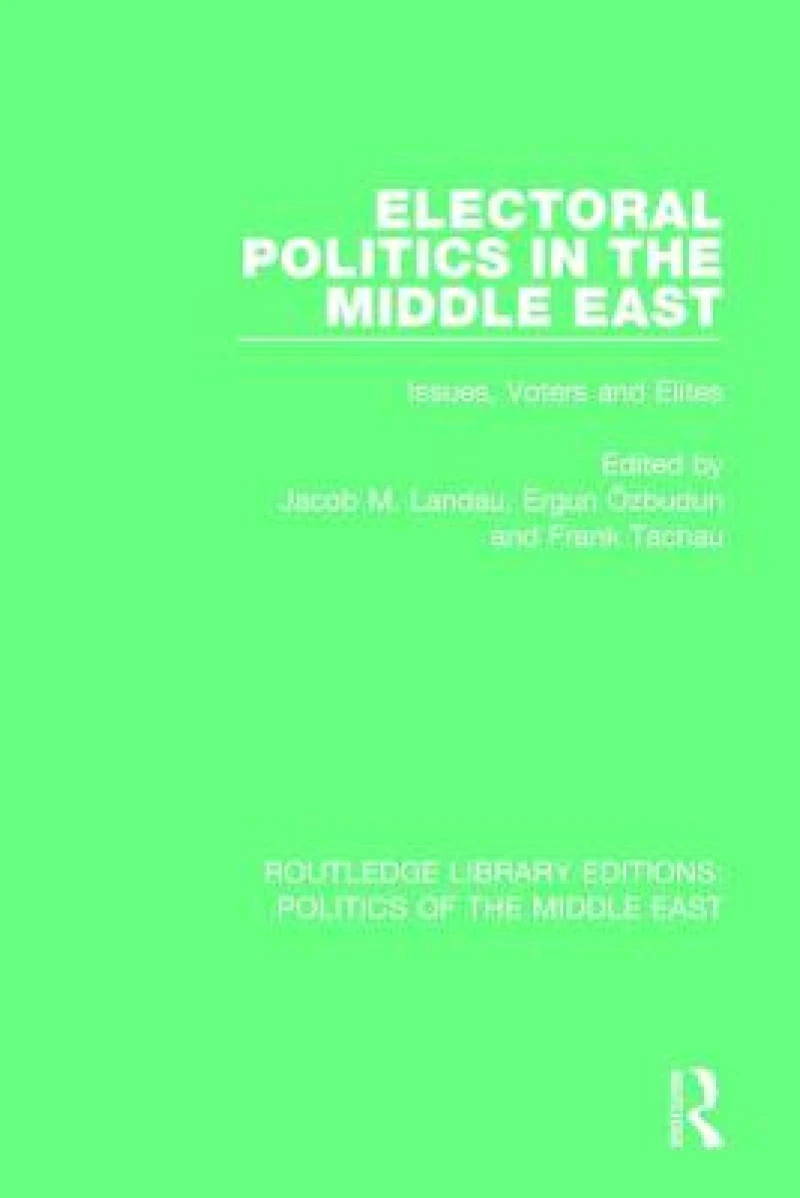 Electoral Politics in the Middle East