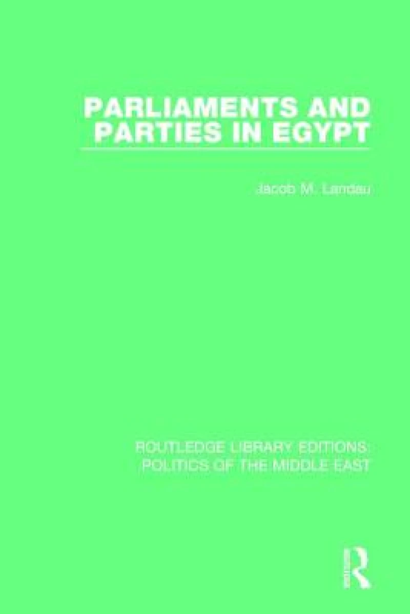 Parliaments and Parties in Egypt