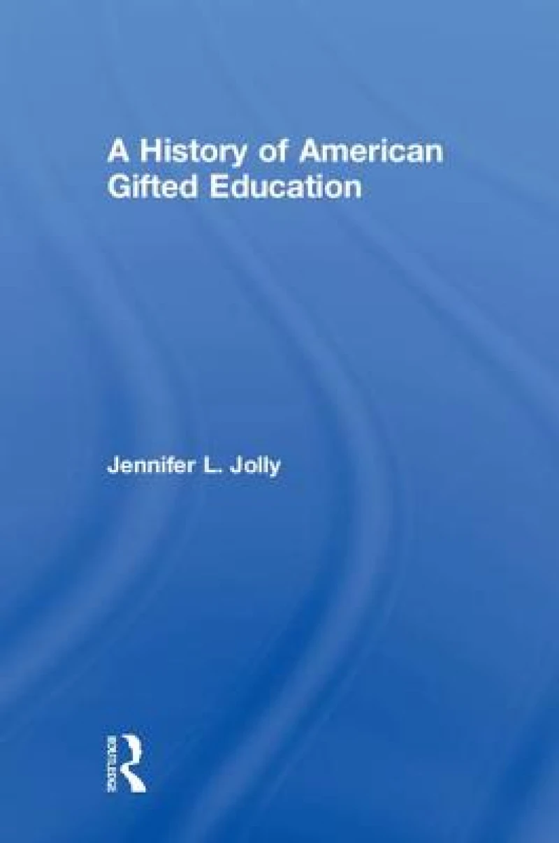 A History of American Gifted Education