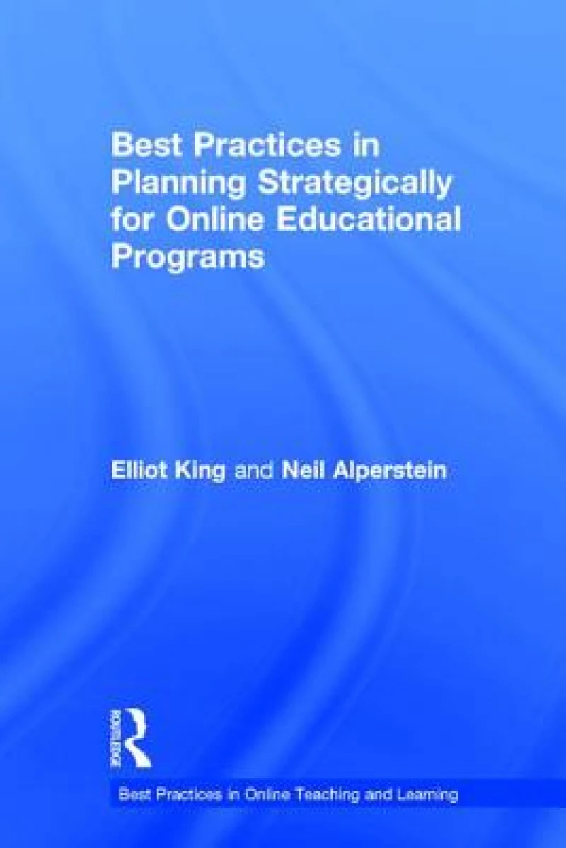 Best Practices in Planning Strategically for Online Educational Programs