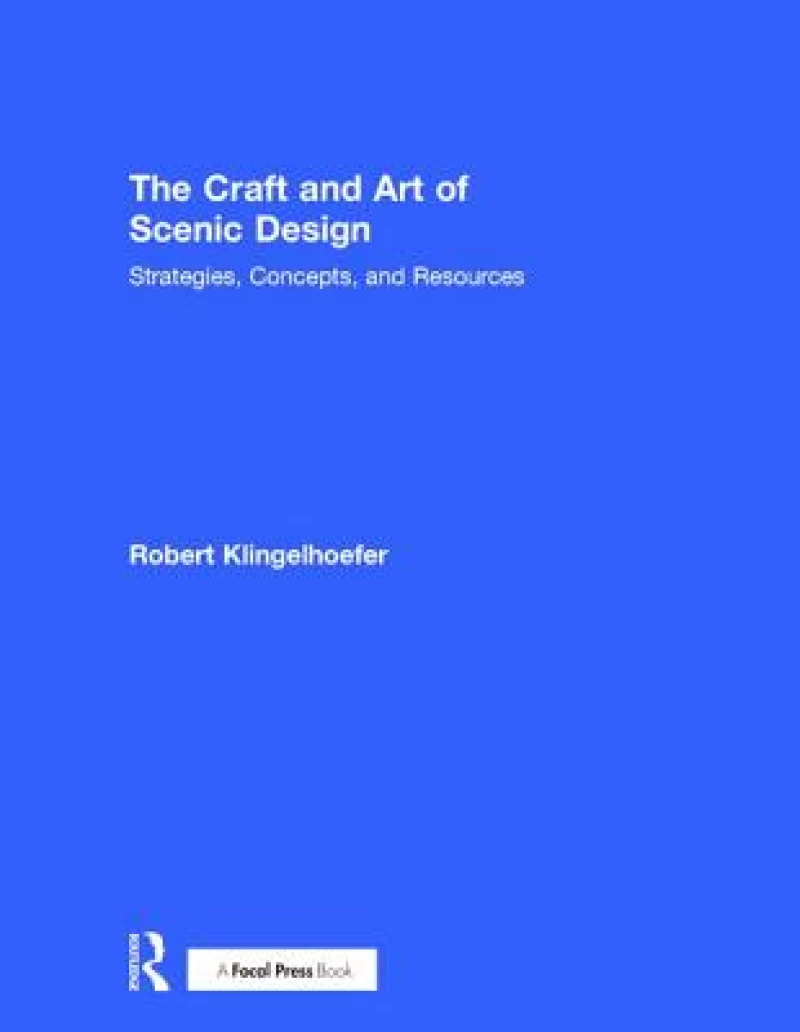 The Craft and Art of Scenic Design