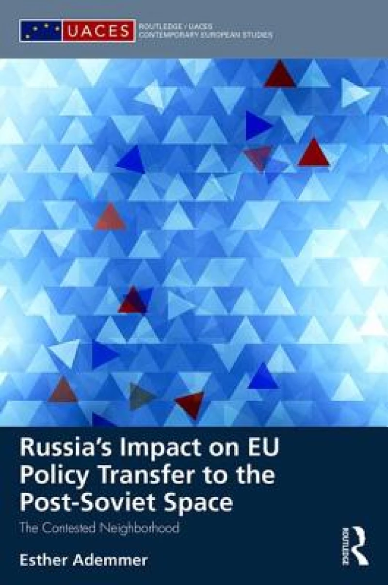 Russia’s Impact on EU Policy Transfer to the Post-Soviet Space