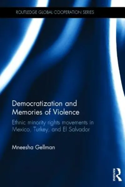 Democratization and Memories of Violence