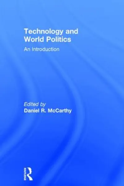 Technology and World Politics