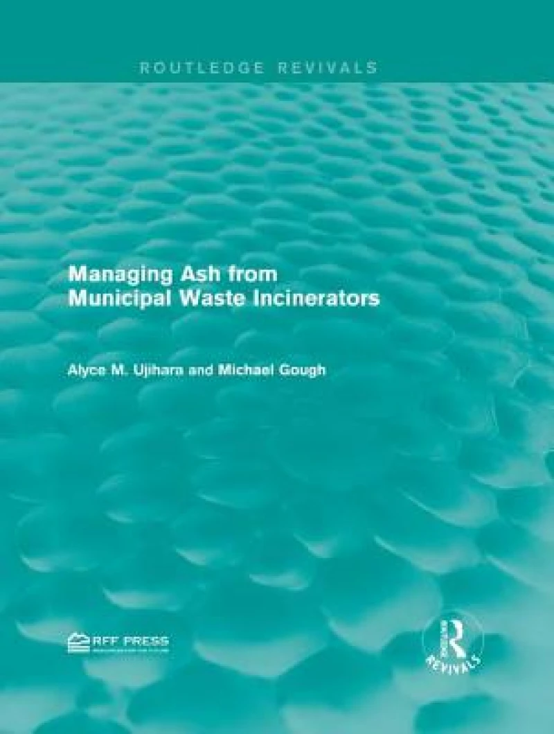 Managing Ash from Municipal Waste Incinerators