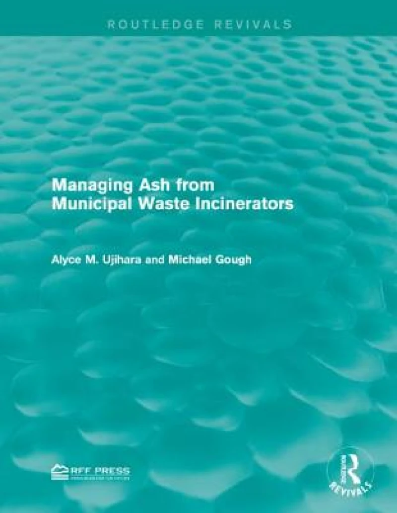 Managing Ash from Municipal Waste Incinerators