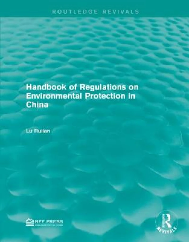 Handbook of Regulations on Environmental Protection in China