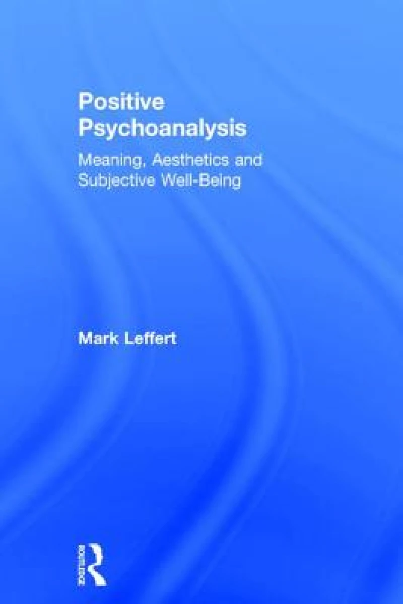 Positive Psychoanalysis