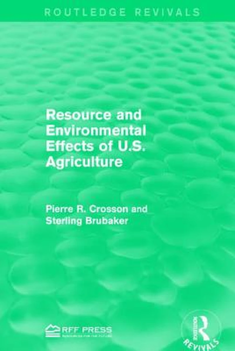 Resource and Environmental Effects of U.S. Agriculture