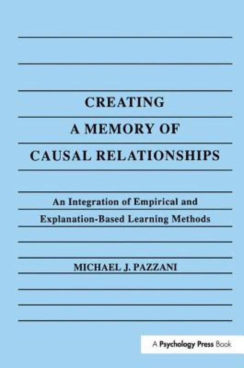 Creating A Memory of Causal Relationships