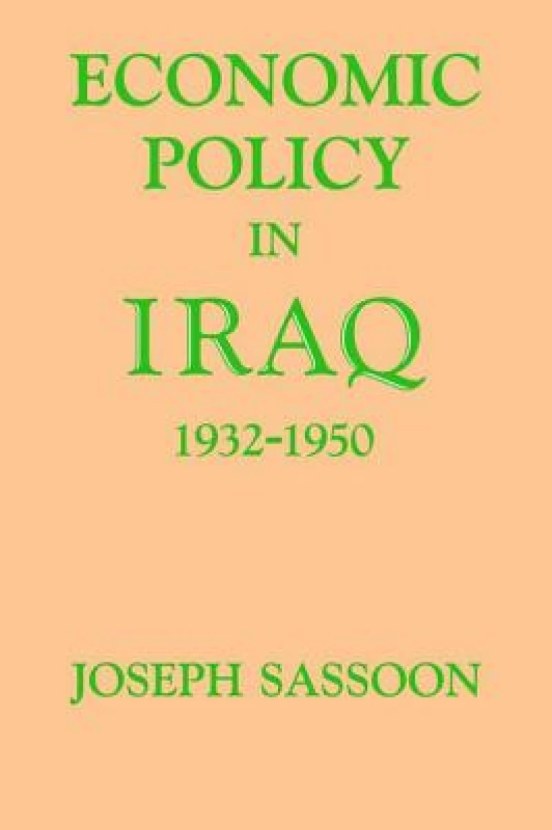 Economic Policy in Iraq, 1932-1950
