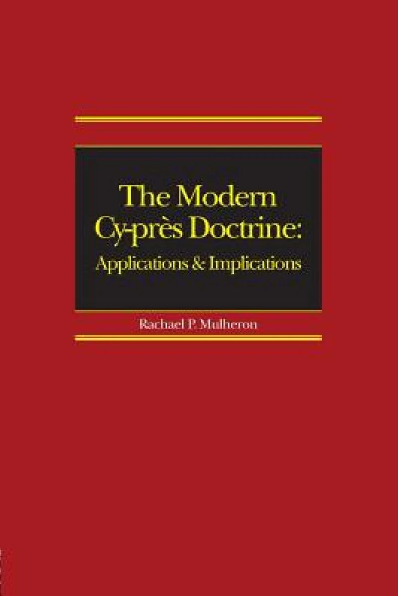 The Modern Cy-pres Doctrine