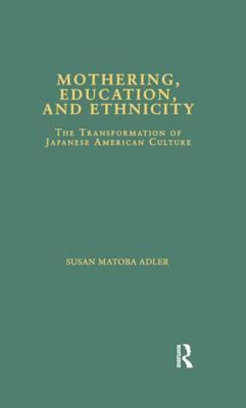 Mothering, Education, and Ethnicity