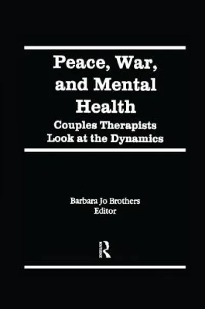 Peace, War, and Mental Health