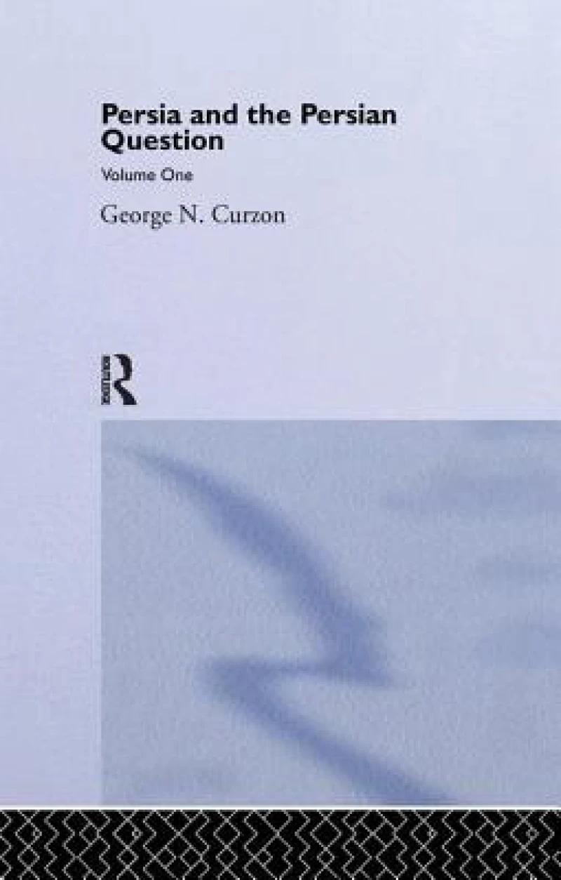 Persia and the Persian Question