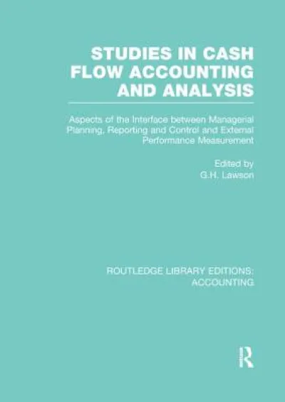 Studies in Cash Flow Accounting and Analysis (RLE Accounting)