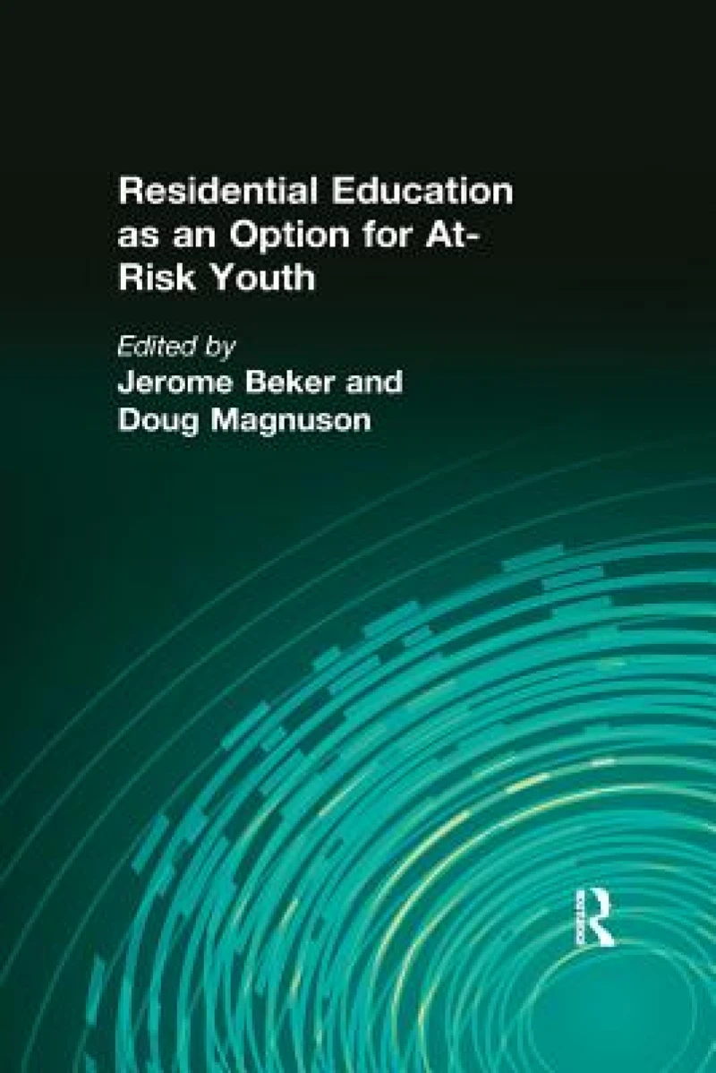 Residential Education as an Option for At-Risk Youth