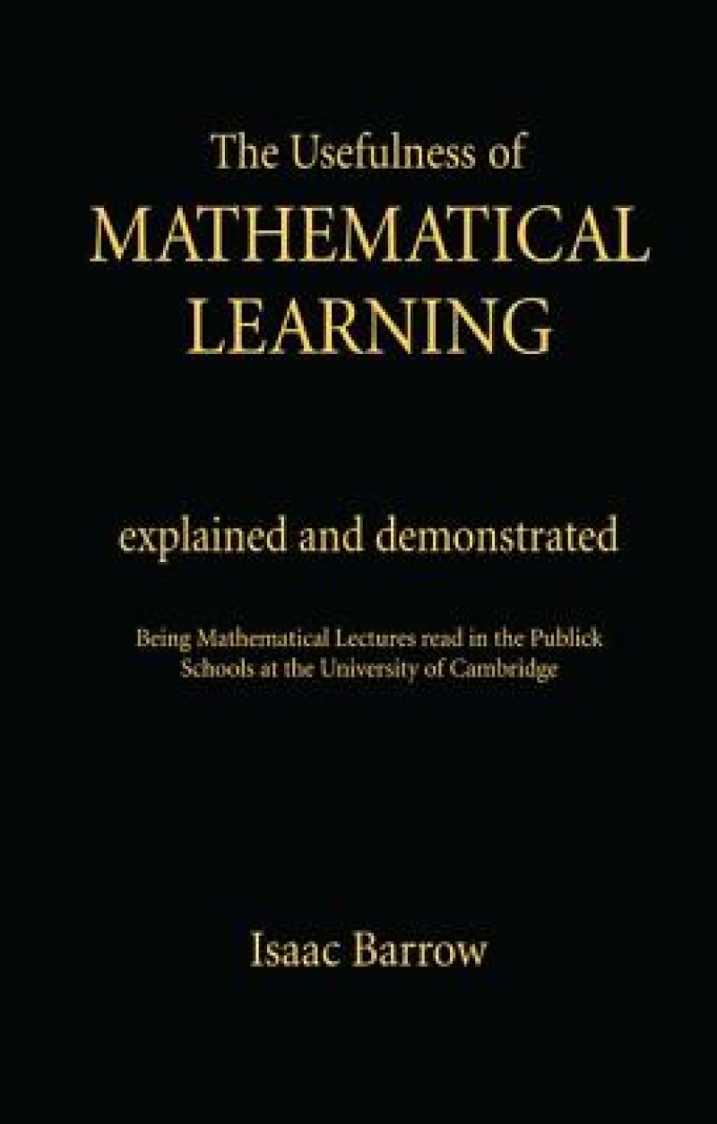 The Usefullness of Mathematical Learning