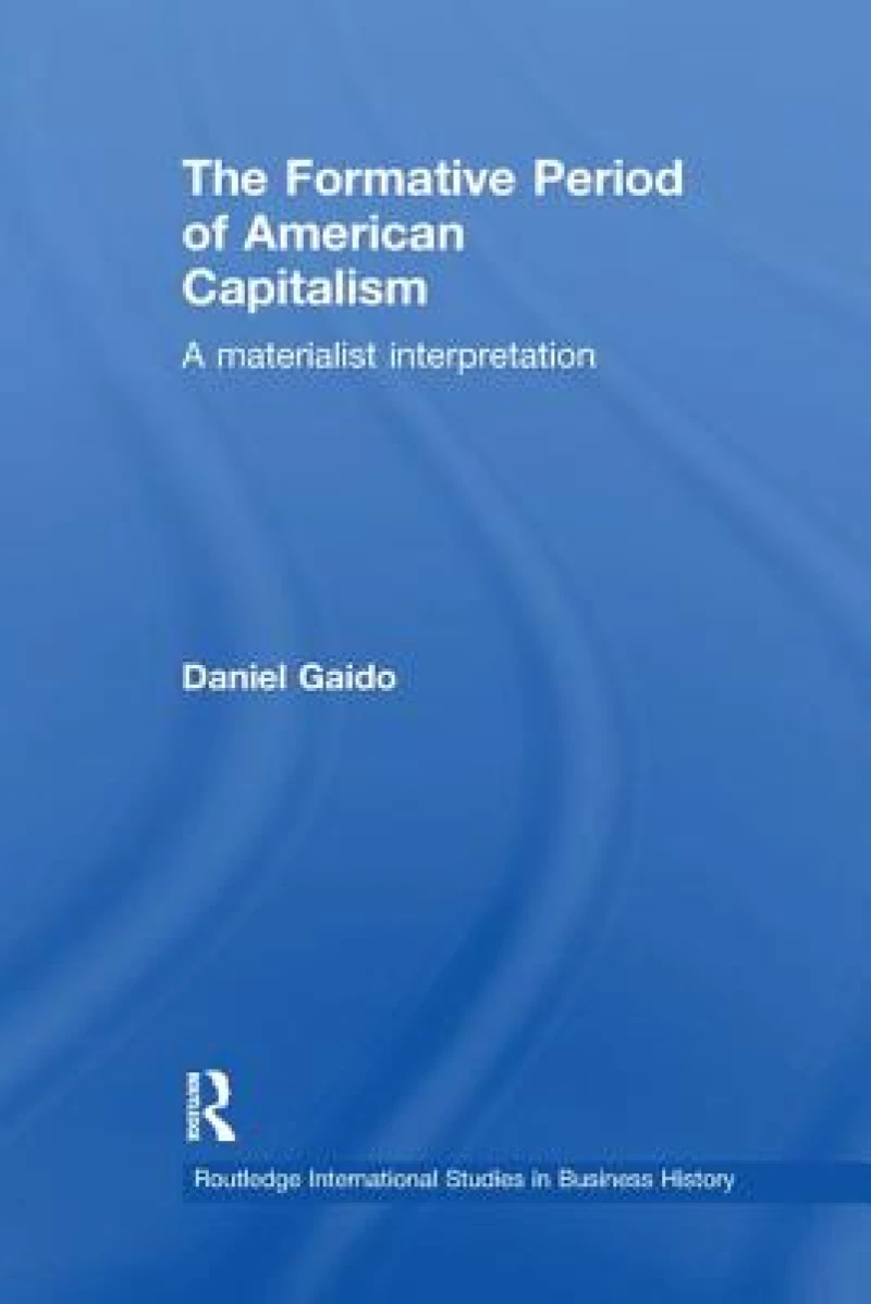 The Formative Period of American Capitalism