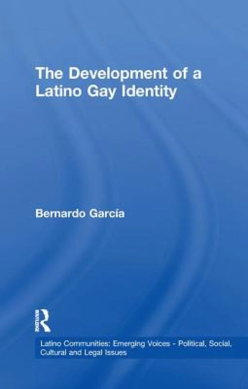 The Development of a Latino Gay Identity