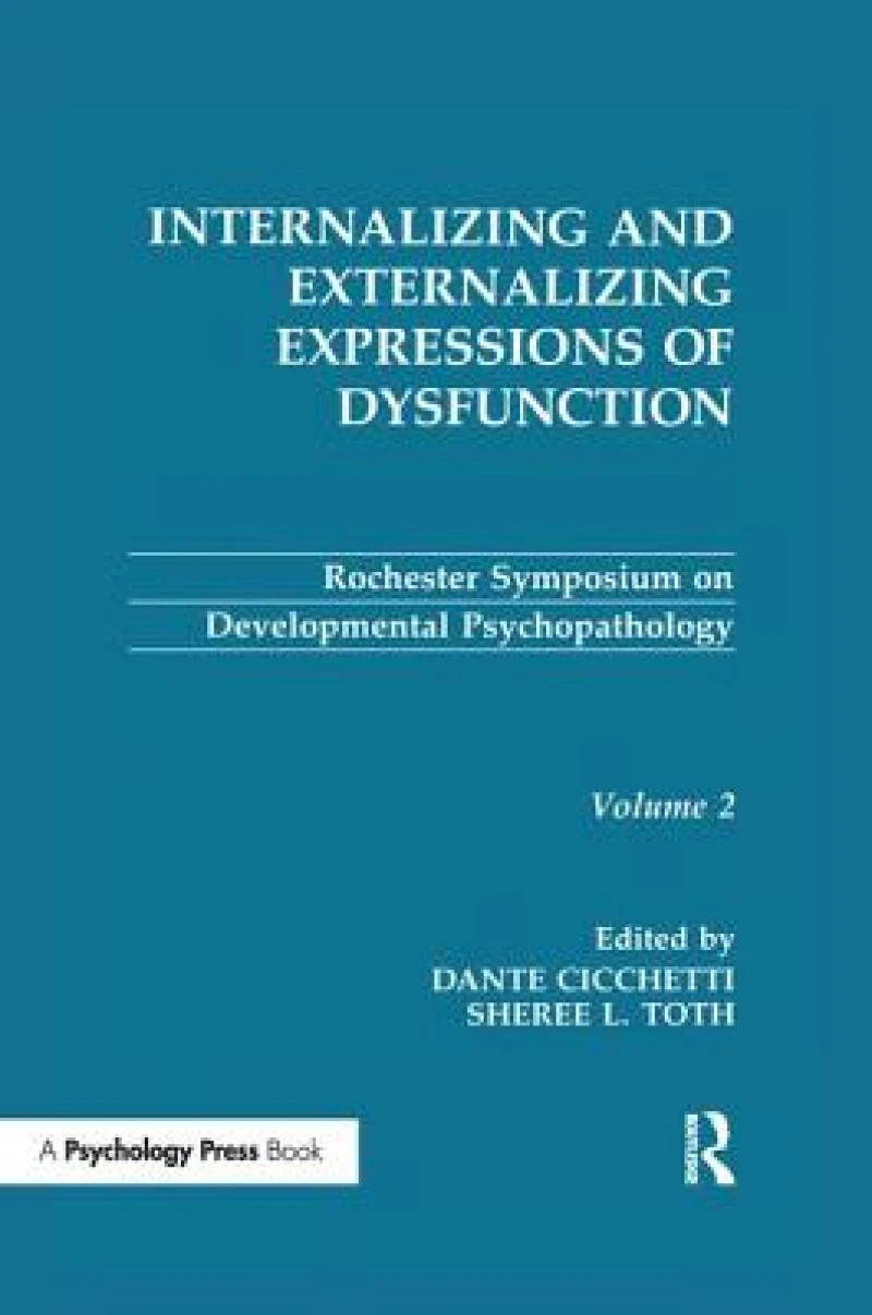 Internalizing and Externalizing Expressions of Dysfunction