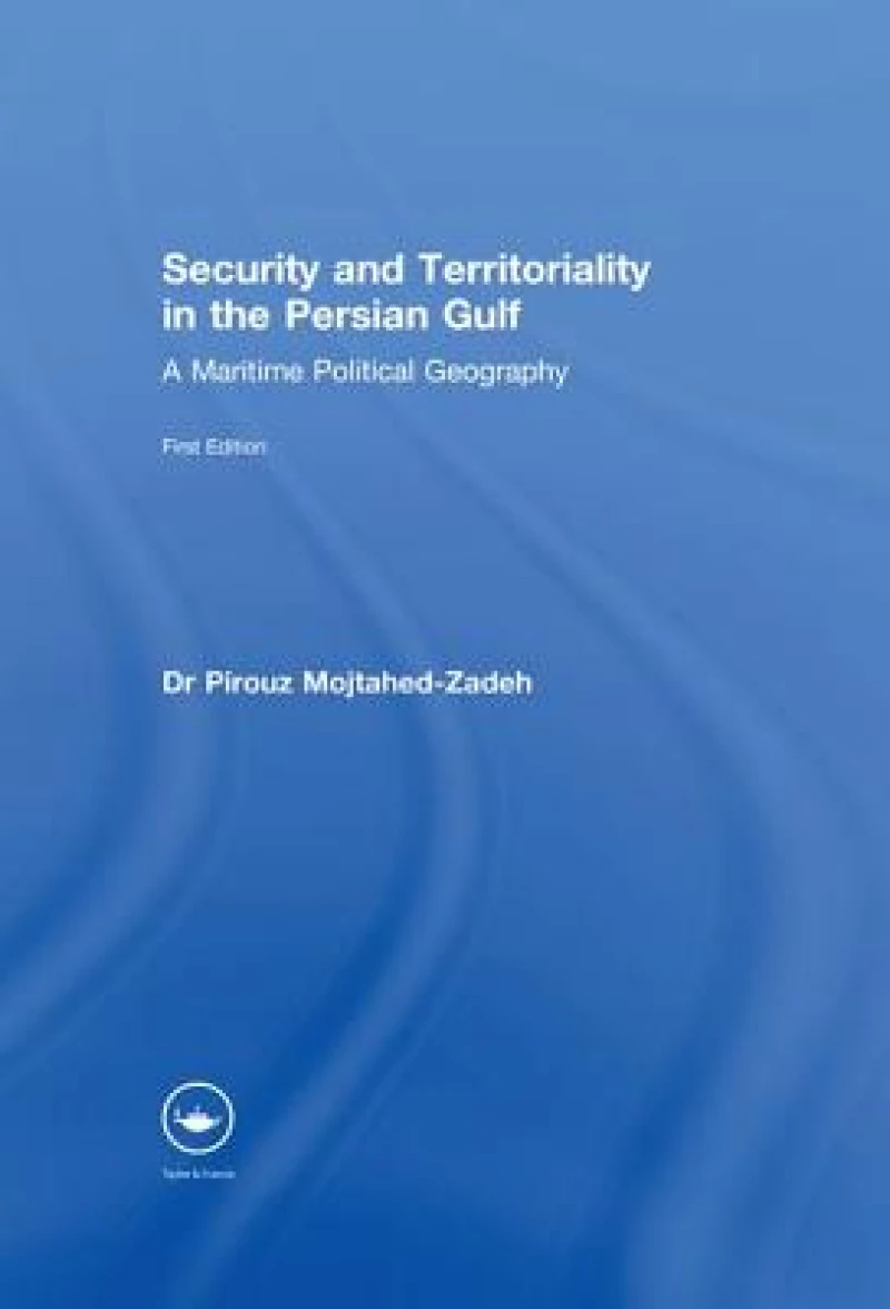 Security and Territoriality in the Persian Gulf