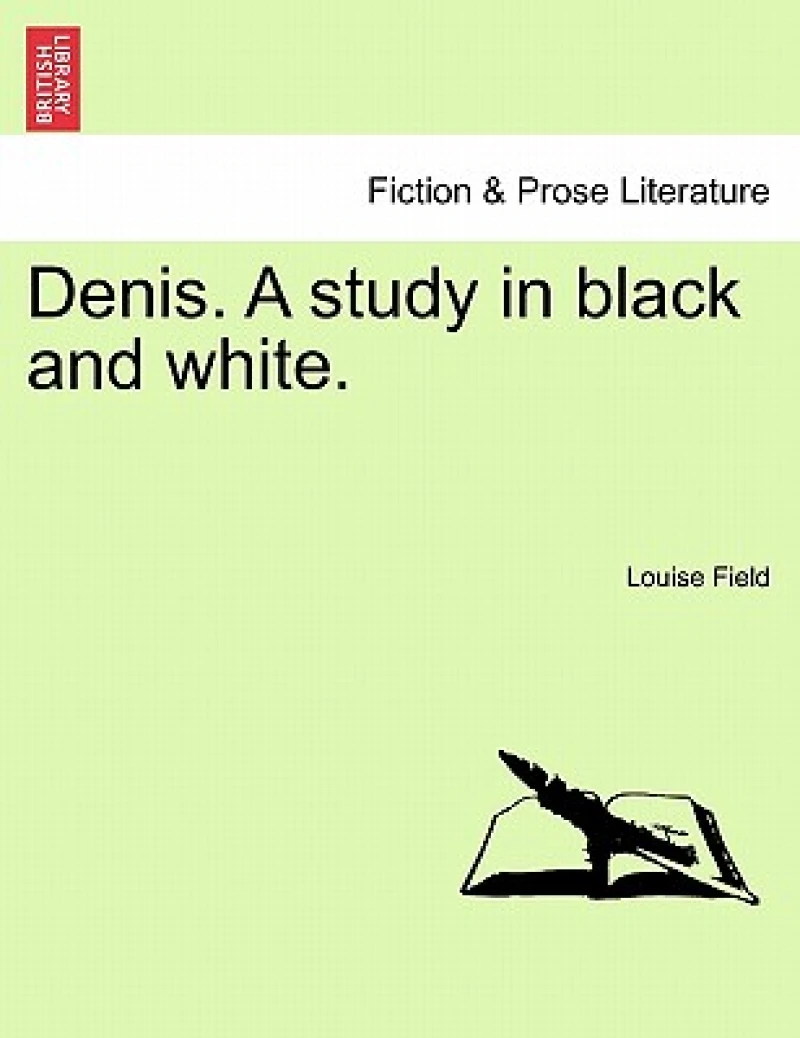 Denis. a Study in Black and White.