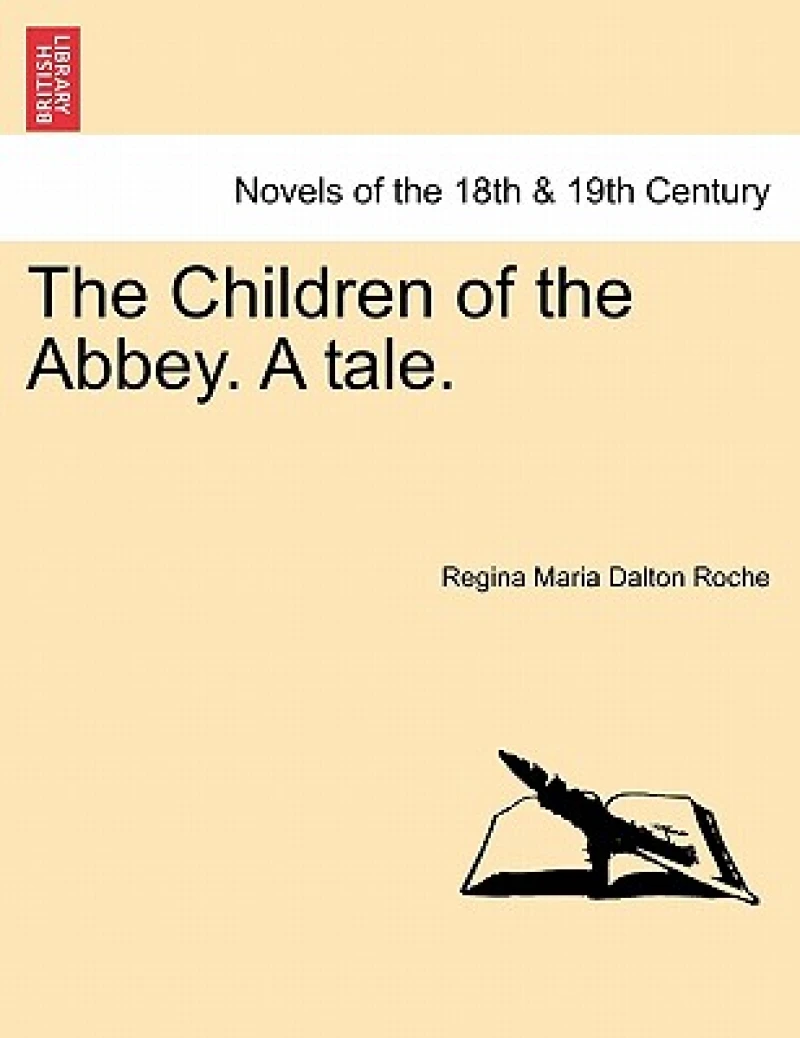 The Children of the Abbey. a Tale.