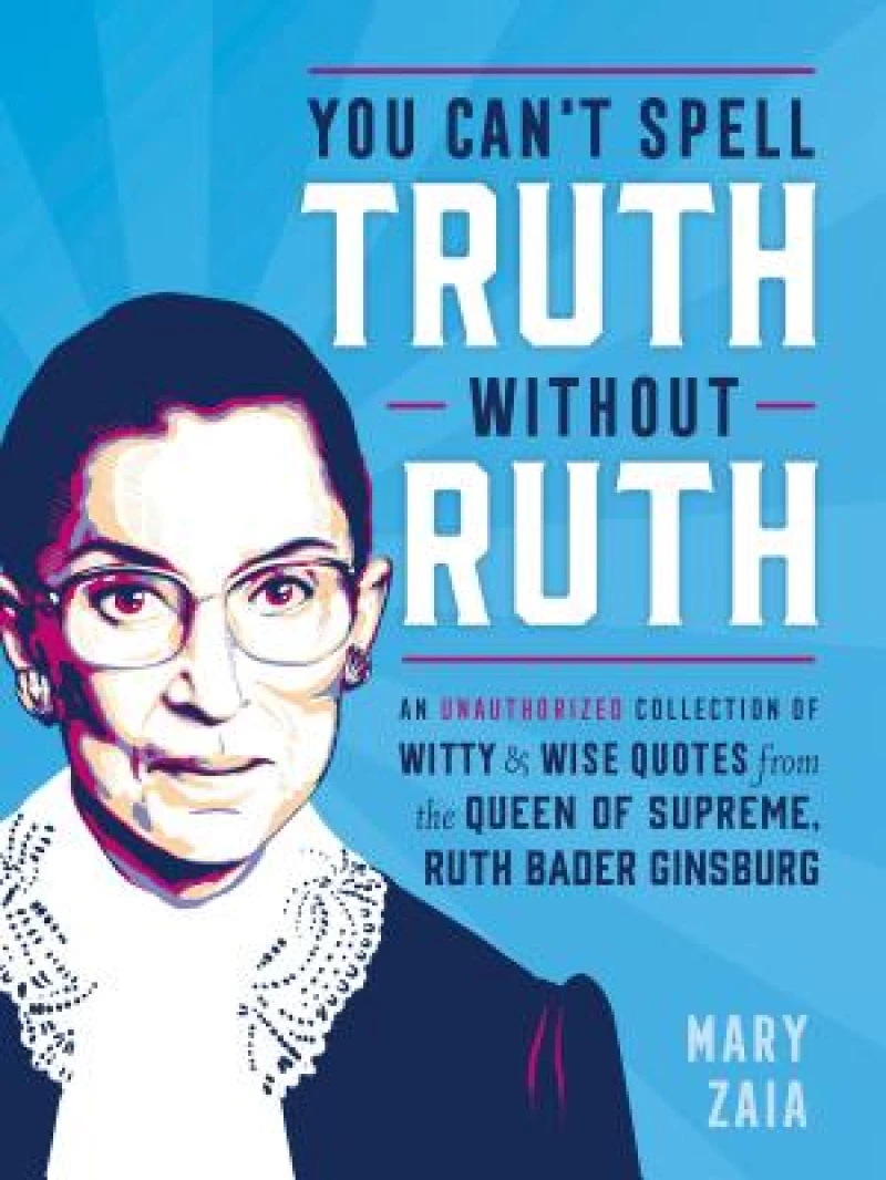 You Can''t Spell Truth Without Ruth
