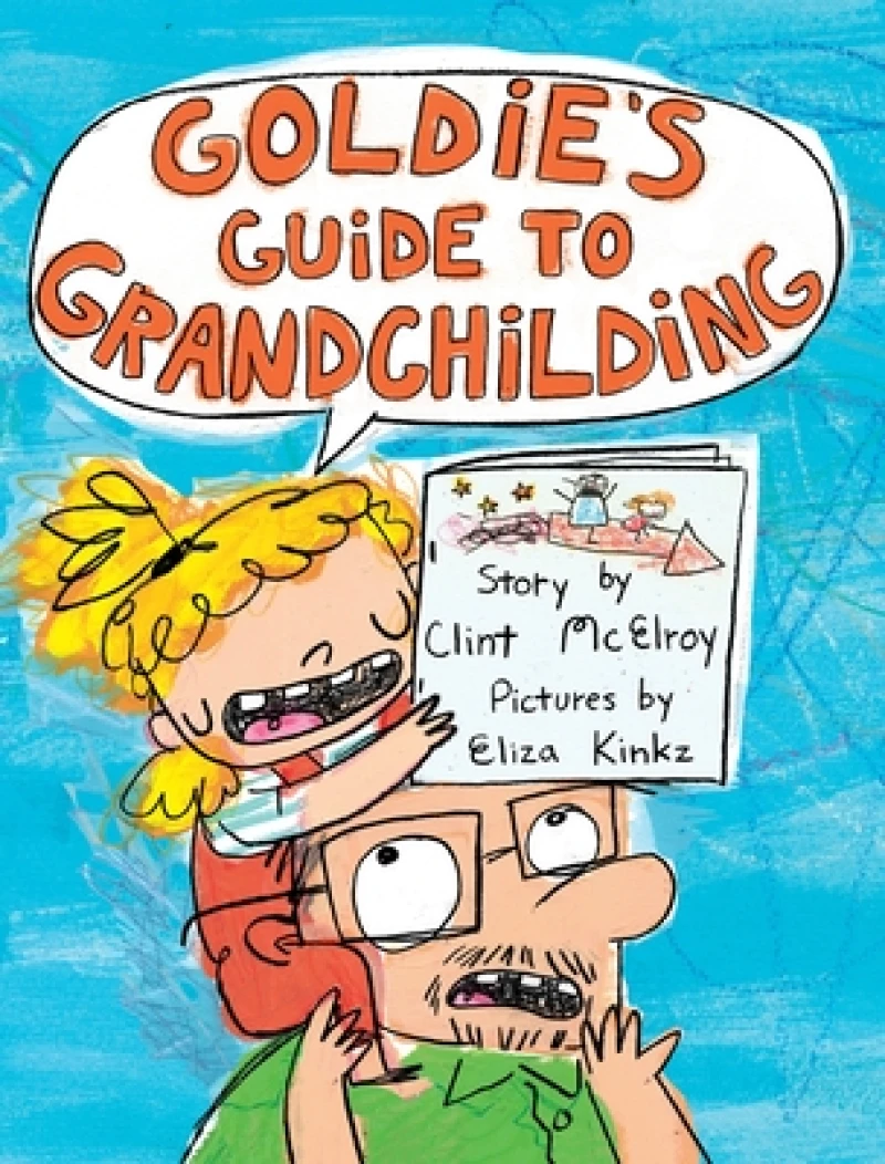 Goldie''s Guide to Grandchilding