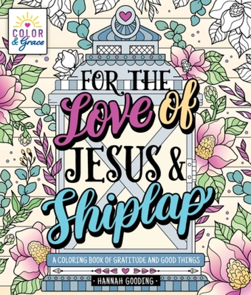 For the Love of Jesus and Shiplap