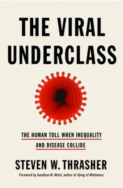 The Viral Underclass