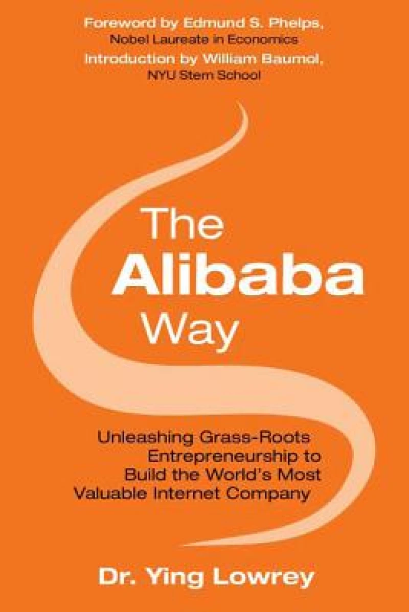 The Alibaba Way: Unleashing Grass-Roots Entrepreneurship to Build the World's Most Innovative Internet Company